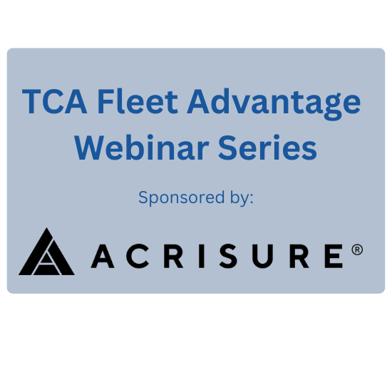 TCA Fleet Advantage Webinar Series: Turning compliance, safety, and insurance into competitive advantage